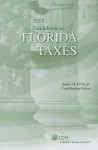 Florida Taxes, Guidebook to (2013) - CCH Tax Law, James M. Ervin Jr.