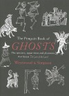 The Penguin Book of Ghosts: Prepare to be haunted by England's most unforgettable ghosts - Jennifer Westwood, Jacqueline Simpson