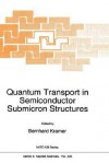 Quantum Transport in Semiconductor Submicron Structures (Nato Science Series E: (closed)) - Bernhard Kramer