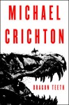 Dragon Teeth - Michael Crichton