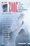 In the Zone: Epic Survival Stories from the Mountaineering World - Peter Potterfield