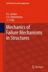 Mechanics of Failure Mechanisms in Structures: 187 (Solid Mechanics and Its Applications) - R.L. Carlson, G.A. Kardomateas, James I. Craig