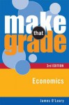 Make That Grade Economics - James O'Leary