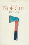 Kacica - Pavel Kohout