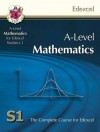 Mathematics A-Level: S1: The Complete Course For Edexcel - Richard Parsons