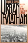 Urban Leviathan: Mexico City in the Twentieth Century - Diane E. Davis