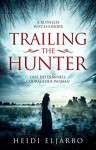 Trailing the Hunter - Heidi Eljarbo