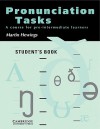 Pronunciation Tasks Student's Book: A Course for Pre-Intermediate Learners - Martin Hewings