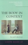 Body in Context: Catholicism and Sex - Gareth Moore