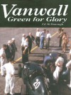 Vanwall: Green for Glory - Ed McDonough, The Crowood Press