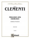 Preludes and Exercises (Kalmus Edition) - Muzio Clementi