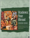 Academic Year Abroad, 2000/2001: The Most Complete Guide to Planning Academic Year Study Abroad - Sara J. Steen