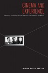 Cinema and Experience: Siegfried Kracauer, Walter Benjamin, and Theodor W. Adorno - Miriam Bratu Hansen, Edward Dimendberg