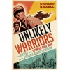 The Unlikely Warriors: The British in the Spanish Civil War and the Struggle Against Fascism - Richard Baxell