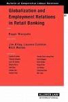 Globalization and Employment Relations in Retail Banking - Roger Blanpain, Nick Wailes