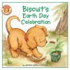 Biscuit's Earth Day Celebration - Alyssa Satin Capucilli, David Wenzel