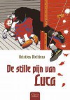 De stille pijn van Luca - Kristien Dieltiens, Meersman Marijke