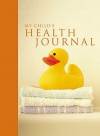 My Child's Health Journal - Ryland Peters & Small