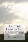 And the Hand of God - R.J. Hamilton