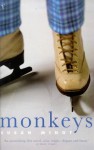 Monkeys - Susan Minot