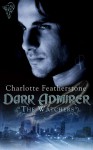 Dark Admirer - Charlotte Featherstone