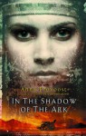 In The Shadow Of The Ark - Anne Provoost, John Nieuwenhuizen