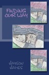 Finding Our Way - Jayson James