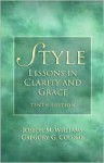 Style: Lessons in Clarity and Grace - Joseph M. Williams, Gregory G. Colomb