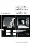 Subjectivity and Otherness: A Philosophical Reading of Lacan - Lorenzo Chiesa