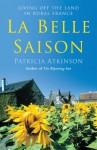 La Belle Saison - Patricia Atkinson