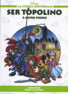 Ser Topolino e altre storie - Medioevo: Feudi e castelli - Walt Disney Company, Lidia Cannatella, Massimo Marconi