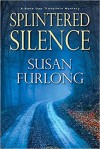 Splintered Silence - Susan Furlong