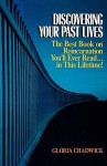 Discovering Your Past Lives - Gloria Chadwick