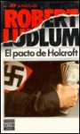 El Pacto de Holcroft - Robert Ludlum