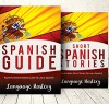 Spanish: 2 Manuscript: Powerful Intermediate Guide To Learn Spanish, Intermediate Short Stories To Learn Spanish (Spanish,Spanish Language, Spanish Stories Book 1) - Language Mastery, Spanish