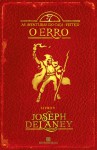 O Erro (As Aventuras do Caça-Feitiço, #5) - Joseph Delaney, Ana Resende