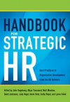 Handbook for Strategic HR: Best Practices in Organization Development from the OD Network - OD Network, John Vogelsang PhD, Maya Townsend, Matt Minahan, David Jamieson, Judy Vogel ; Annie Viets ; Cathy Royal ; Lynne Valek ;