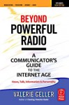 Beyond Powerful Radio: A Communicator's Guide to the Internet Age-News, Talk, Information & Personality - Focal Press