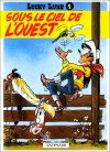 Sous le Ciel de l'Ouest (Lucky Luke, tome 4) - Morris, René Goscinny