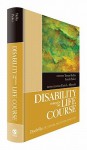 Disability Through the Life Course - Sarah Parker, Sarah Parker Harris