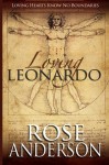 Loving Leonardo (Volume 1) - Rose Anderson, Kim Van Meter