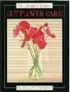 Complete Book of Cut Flower Care - Mary Jane Vaughan