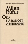 Óda na radosť a iné básne - Milan Rúfus