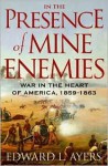 In the Presence of Mine Enemies - Edward L. Ayers