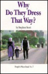 Why Do They Dress That Way? - Stephen Scott