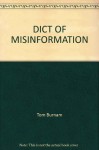 Dictionary of Misinformation - Tom Burnam