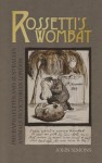 Rossetti's Wombat - John Simons