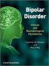 Bipolar Disorder: Clinical and Neurobiological Foundations - Lakshmi N. Yatham