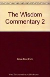 The Wisdom Commentary Volume 2 - Mike Murdock