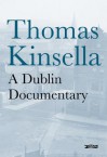 A Dublin Documentary - Thomas Kinsella